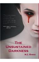 The Unsustained Darkness