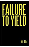 Failure to Yield
