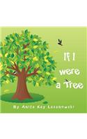 If I were a tree