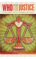 Who Speaks for Justice: Raising Our Voices in the Noise of Hegemony