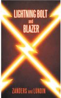 Lightning Bolt and Blazer