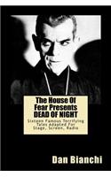 House Of Fear Presents DEAD OF NIGHT