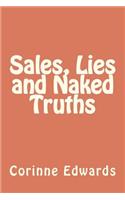 Sales, Lies and Naked Truths