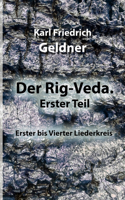 Rig-Veda. Erster Teil