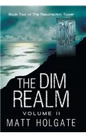 The Dim Realm, Volume II: Book Two of the Resurrection Tower