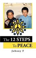 Peace Anonymous - The 12 Steps To Peace