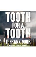Tooth for a Tooth