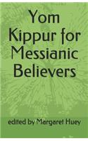 Yom Kippur for Messianic Believers