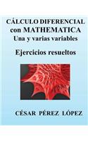 Calculo Diferencial Con Mathematica Una Y Varias Variables. Ejercicios Resueltos