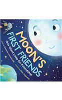 Moon's First Friends