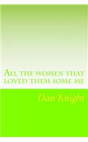 All the Women That Loved Them Some Me: Live Long and Love Laugh While You Prosper