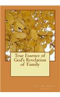 True Essence of God's Revelation of Family