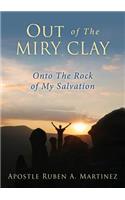Out of The Miry Clay
