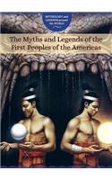 Myths and Legends of the First Peoples of the Americas