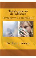 Théorie générale de l'addiction