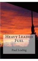 Heavy Leaded Fuel