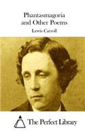Phantasmagoria and Other Poems