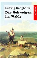 Das Schweigen im Walde: (German)