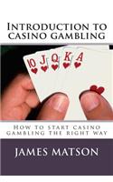 Introduction to casino gambling