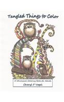 Tangled Things To Color: A Whimsical Coloring Book For Adults(1 Owl Tangled Up)
