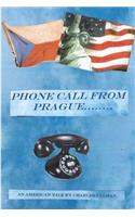 A Phone Call from Prague: (English)