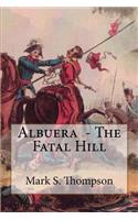 Albuera. The Fatal Hill