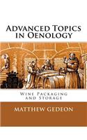 Advanced Topics in Oenology: Wine Packaging and Storage(English)