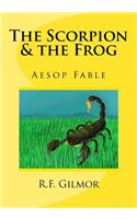 The Scorpion & the Frog