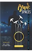 Brave Spaces: A Rhetoric of Otherness for College Composition, Preliminary Edition