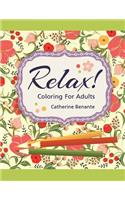 Relax! Coloring For Adults