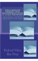 The Complete Federal Civil Procedure Outline a - Z (All the Rules)