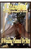 A Wedding Planned by Men