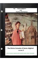 The Divine Comedy of Dante Alighieri. By