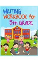 Writing Workbook For 5th Grade: School Notebook Journal Lined
