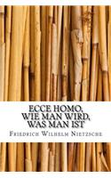 Ecce Homo, Wie Man Wird, Was Man Ist