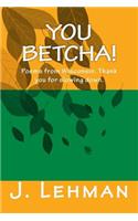 You Betcha: Poems from Wisconsin. Thank you for slowing down.