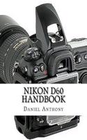 Nikon D60 HANDBOOK