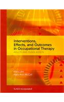 Interventions, Effects, and Outcomes in Occupational Therapy: Adults and Older Adults: Adults and Older Adults