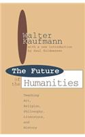 Future of the Humanities