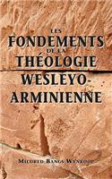 Fondements de la théologie wesleyo-arminienne (Foundations of Wesleyan-Arminian Theology)