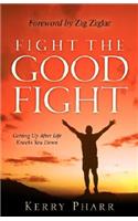 Fight The Good Fight