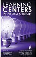 Learning Centers in the 21st Century