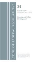 Code of Federal Regulations, Title 24 Housing and Urban Development 500-699, Revised as of April 1, 2018