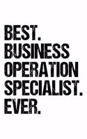 Best Business Operation Specialist Ever: Lined Journal, Diary, Notebook, 6x9 inches with 120 Pages. Funny Occupation, Profession, Career, Entrepreneur