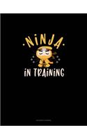 Ninja In Training