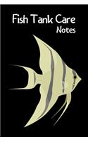 Fish Tank Care Notes: Customized Aquarium Logging Book, Great For Tracking, Scheduling Routine Maintenance, Including Water Chemistry And Fish Health.