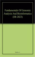 Fundamentals Of Genomic Analysis And Bioinformatics (Hb 2023)