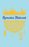 Ramadan Mubarak: Ramadan Kareem I Muslim Holiday I Islam I Holidays I