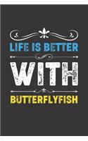 Life Is Better With Butterflyfish