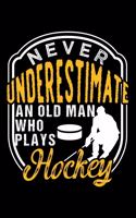 Never Underestimate an Old Man Who Plays Hockey